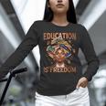 Education Is Freedom Teacher Books Black History Month Unisex Long Sleeve T-Shirt