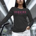 Esquire Est 2025 Women Lawyer Attorney Law School Graduation Unisex Long Sleeve T-Shirt
