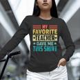 My Favorite Teacher Gave Me This School Graduation Student Unisex Long Sleeve T-Shirt