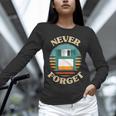 Never Forget Retro Diskette Nostalgia Vintage Unisex Long Sleeve T-Shirt