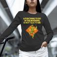 Fun Thing To Do In Morning Is Not Talk To Me Introvert Unisex Long Sleeve T-Shirt