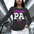 Future PA Physician Assistant Graduation Unisex Long Sleeve T-Shirt