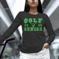 Golf Senior Night Golf Senior 2025 Graduation 32 Unisex Long Sleeve T-Shirt