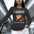 I Graduated Can I Go Back To Bed Sleepy Red Panda Graduation Unisex Long Sleeve T-Shirt