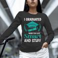 I Graduated Smart Graduation Student College University Unisex Long Sleeve T-Shirt