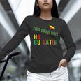 HBCU Graduation Shirt HBCU Grad Shirt Unisex Long Sleeve T-Shirt