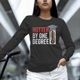 Hotter By One Degree Phd MBA College Graduation Unisex Long Sleeve T-Shirt