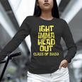 Ight Imma Head Out Class Of 2020 Graduation Meme Unisex Long Sleeve T-Shirt