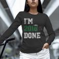 I'm 2018 Done Senior Graduation T-Shirt Class 2018 Unisex Long Sleeve T-Shirt