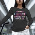 I'm Not Antisocial I Probably Just Don't Like You Introvert Unisex Long Sleeve T-Shirt I'm Not Antisocial I Probably Just Don't Like You Introvert Unisex Long Sleeve T-Shirt