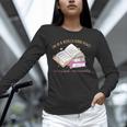 I'm In A Really Good Place In My Book Not Mentally Unisex Long Sleeve T-Shirt