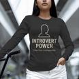 Introvert Power Silent But Unstoppable Unisex Long Sleeve T-Shirt