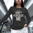 Introvert Saying Please Dont Perceive Me Social Humor Unisex Long Sleeve T-Shirt