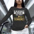 Im An Introvert Unless You Talk About Trombone Unisex Long Sleeve T-Shirt Im An Introvert Unless You Talk About Trombone Unisex Long Sleeve T-Shirt