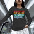 Introverted But Willing To Discuss Sourdough Bread Unisex Long Sleeve T-Shirt