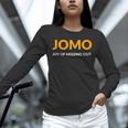 JOMO Joy Of Missing Out Introvert Unisex Long Sleeve T-Shirt JOMO Joy Of Missing Out Introvert Unisex Long Sleeve T-Shirt