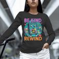 Be Kind Rewind 90s VHS Nostalgia Retro Unisex Long Sleeve T-Shirt Be Kind Rewind 90s VHS Nostalgia Retro Unisex Long Sleeve T-Shirt