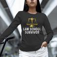 Law School Survivor Humor Law School Graduation Quote Unisex Long Sleeve T-Shirt