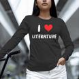 I Love Literature Heart Books Writing Reading Read Write Unisex Long Sleeve T-Shirt I Love Literature Heart Books Writing Reading Read Write Unisex Long Sleeve T-Shirt