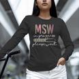 Master Social Worker MSW Graduation Social Work Student Unisex Long Sleeve T-Shirt