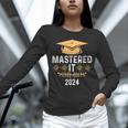 Mastered It 2024 Masters Degree Graduation Graduate Mba Unisex Long Sleeve T-Shirt