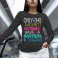 Masters In Education Degree Graduation Women MeD Unisex Long Sleeve T-Shirt