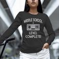 Middle School Graduation Shirt Level Complete Video Gamer Unisex Long Sleeve T-Shirt