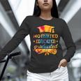 Motivated Educated Graduated Graduation Unisex Long Sleeve T-Shirt