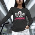 Nursing School Survivor Shirt Graduation Party Tee Unisex Long Sleeve T-Shirt