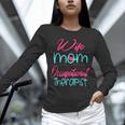 Occupational Therapist OT Therapy Mom Wife Graduation Unisex Long Sleeve T-Shirt