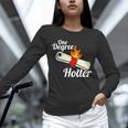 One Degree Hotter GraduationShirt For College Grads Unisex Long Sleeve T-Shirt