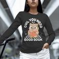 Owl You Need Is A Good Book Teacher Librarian Reading Unisex Long Sleeve T-Shirt Owl You Need Is A Good Book Teacher Librarian Reading Unisex Long Sleeve T-Shirt