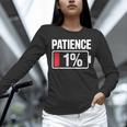 Patience 1 Battery Low Mood Tired Introvert Humor Unisex Long Sleeve T-Shirt