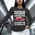 Be Patient With Me I'm From The 1900s Vintage Car Humor Unisex Long Sleeve T-Shirt