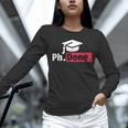 PhD GraduationShirt PhDone Tee For Graduates Unisex Long Sleeve T-Shirt