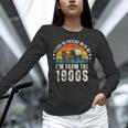 Please Be Patient With Me I'm From The 1900s Father's Day Unisex Long Sleeve T-Shirt Please Be Patient With Me I'm From The 1900s Father's Day Unisex Long Sleeve T-Shirt