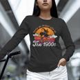 Please Be Patient With Me I'm From The 1900s Halloween Unisex Long Sleeve T-Shirt Please Be Patient With Me I'm From The 1900s Halloween Unisex Long Sleeve T-Shirt