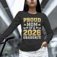 Proud Mom Of A 2026 Graduate Shirt Class Of 2026 Graduation Unisex Long Sleeve T-Shirt