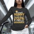 Proud Mommy Of A 2026 College Graduate Shirt Graduation Unisex Long Sleeve T-Shirt