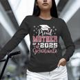 Proud Mother Of 2025 College Graduate Family Graduation Unisex Long Sleeve T-Shirt