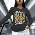 Proud Nana Of A Class Of 2025 Senior Graduation Unisex Long Sleeve T-Shirt