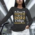 Proud Sister 2022 College Graduate Shirt Sibling Graduation Unisex Long Sleeve T-Shirt