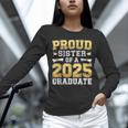 Proud Sister Of A 2025 Graduate Shirt Class 2025 Graduation Unisex Long Sleeve T-Shirt