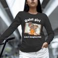 Quiet Girl Loud Imagination Book Lover Bookworm Reader Unisex Long Sleeve T-Shirt