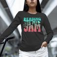 Reading Is My Jam Book Lover Bookworm Teacher Library Reader Unisex Long Sleeve T-Shirt Reading Is My Jam Book Lover Bookworm Teacher Library Reader Unisex Long Sleeve T-Shirt
