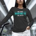 Reluctant Introvert Anti-Social Indifferent Due To Not Wanting To I Will Not Be Unisex Long Sleeve T-Shirt Reluctant Introvert Anti-Social Indifferent Due To Not Wanting To I Will Not Be Unisex Long Sleeve T-Shirt