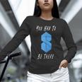 You Had To Be There S Nostalgia Unisex Long Sleeve T-Shirt
