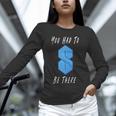 You Had To Be There S Nostalgia Unisex Long Sleeve T-Shirt