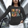Retro Groovy In My Master's Degree Era Graduation Master Unisex Long Sleeve T-Shirt
