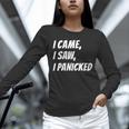 I Came I Saw Meme For Shy And Introvert People Unisex Long Sleeve T-Shirt